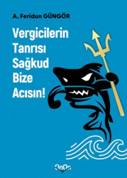 Vergicilerin Tanrısı Sağkud Bize Acısın - 1