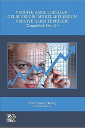 Vergiye Karşı Tepkiler: Gelir Vergisi Mükelleflerinin Vergiye Karşı Tepkileri - 1