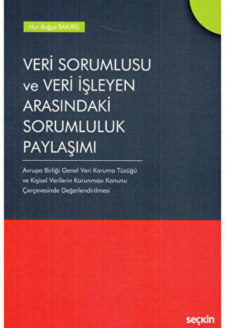 Veri Sorumlusu ve Veri İşleyen Arasındaki Sorumluluk Paylaşımı - 1