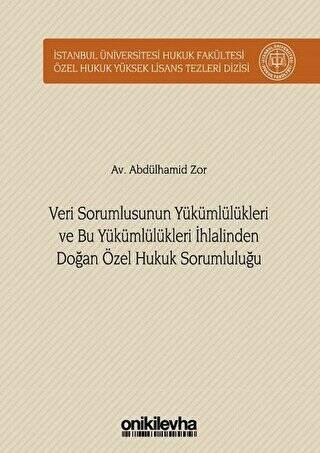 Veri Sorumlusunun Yükümlülükleri ve Bu Yükümlülükleri İhlalinden Doğan Özel Hukuk Sorumluluğu - 1