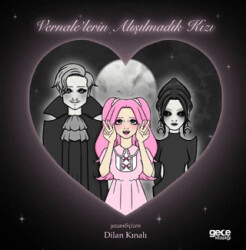 Vernale`lerin Alışılmadık Kızı - Gece Kitaplığı