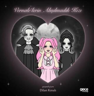 Vernale`lerin Alışılmadık Kızı - 1