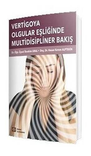 Vertigoya Olgular Eşliğinde Multidisipliner Yaklaşım - 1