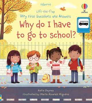 Very First Questions and Answers Why do I have to go to school?: An Empowering First Day of School Book for Children - 1