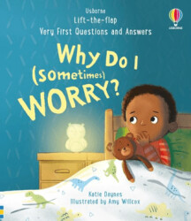 Very First Questions and Answers: Why Do I Sometimes Worry? - Usborne