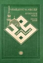 Vesiletü’n-Necat Kurtuluş Yolu Mevlid Şerhi - 1