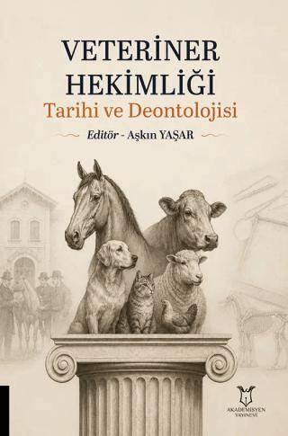 Veteriner Hekimliği Tarihi ve Deontolojisi - 1