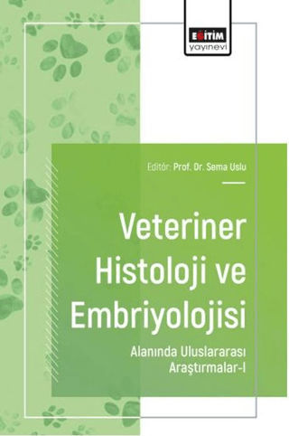 Veteriner Histoloji ve Embriyolojisi Alanında Uluslararası Araştırmalar - 1 - 1