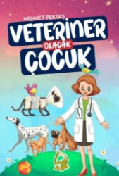 Veteriner Olacak Çocuk - 1