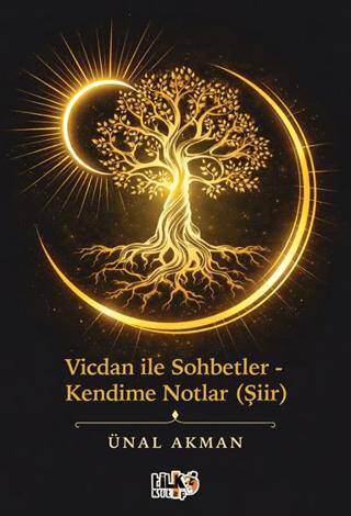 Vicdan ile Sohbetler - Kendime Notlar Şiir - 1