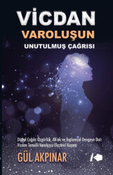 Vicdan - Varoluşun Unutulmuş Çağrısı - Kalemşor Yayınları