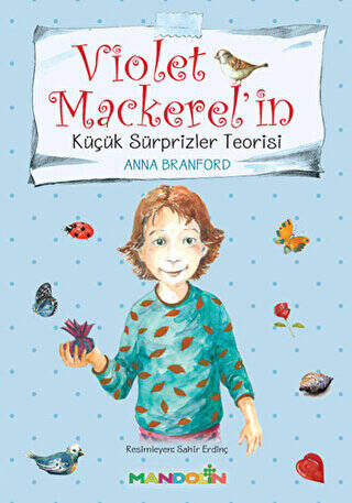 Violet Mackerel`in - Küçük Süprizler Teorisi - 1