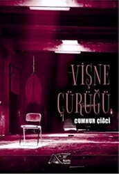 Vişne Çürüğü - 1