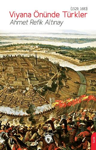 Viyana Önünde Türkler 1529, 1683 - 1