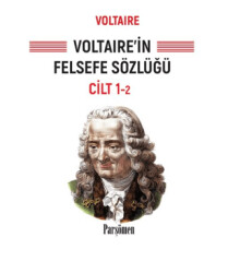 Voltaire`in Felsefe Sözlüğü Cilt 1 - Parşömen Yayınları