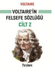 Voltaire`in Felsefe Sözlüğü Cilt 2 - Parşömen Yayınları