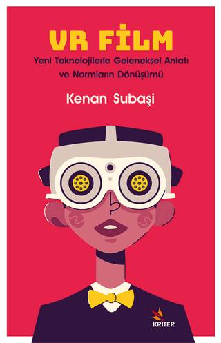 VR Film: Yeni Teknolojilerle Geleneksel Anlatı ve Normların Dönüşümü - 1