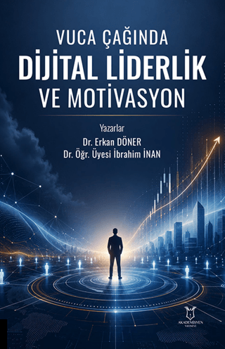 Vuca Çağında Dijital Liderlik ve Motivasyon - 1
