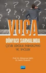 VUCA Dünyası Sarmalında Çevik Liderlik Paradigması ve Bağlılık - 1