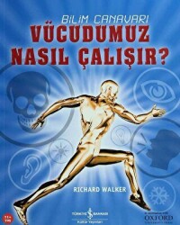 Vücudumuz Nasıl Çalışır? - 1