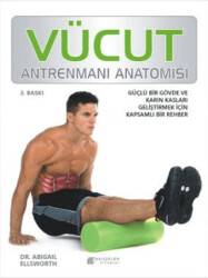 Vücut Antrenmanı Anatomisi - Akıl Çelen Kitaplar