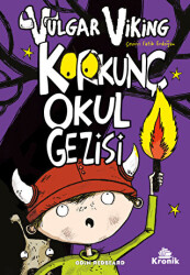 Vulgar Viking 3 Korkunç Okul Gezisi - 1