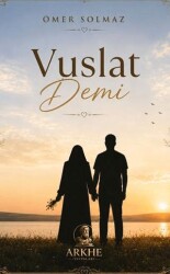 Vuslat Demi - Arkhe Yayınları