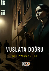 Vuslata Doğru - Tilki Kitap