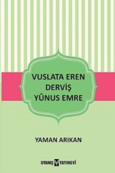 Vuslata Eren Derviş Yunus Emre - 1