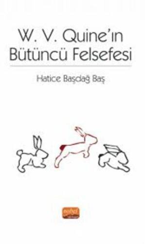 W. V. Quine’ın Bütüncü Felsefesi - 1