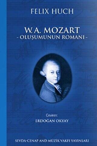 W.A. Mozart - Oluşumunun Romanı - 1