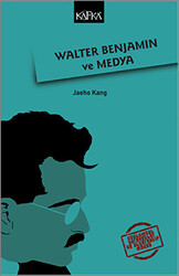 Walter Benjamin ve Medya - 1