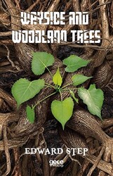 Wayside And Woodlan Trees - 1