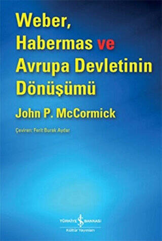 Weber, Habermas ve Avrupa Devletinin Dönüşümü - 1