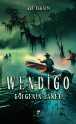 Wendigo: Gölgenin Laneti - 1