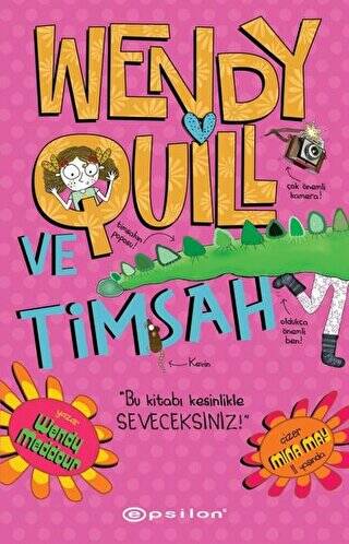 Wendy Quill Ve Timsah - 1