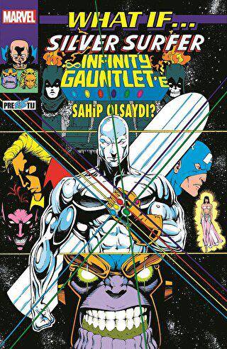 What If Silver Surfer Infinity Gauntlet’e Sahip Olsaydı? - 1