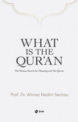 What Is The Qur’an? - Şule Yayınları