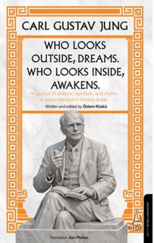 Who Looks Outside Dreams Who Looks İnside Awakens - 1