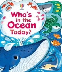 Who`s in the Ocean Today? - Usborne