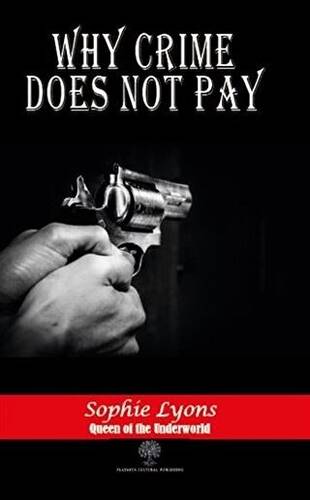 Why Crime Does Not Pay - 1
