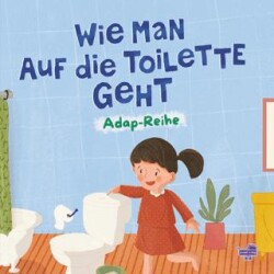 Wie Man Auf die Toilette Geht Almanca, Tuvaleti Nasıl Kullanırım - Puset Kitap