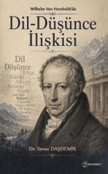 Wilhelm Von Humboldt’da Dil-Düşünce İlişkisi - Fenomen Yayıncılık