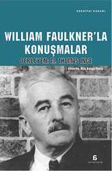 William Faulkner`la Konuşmalar - 1