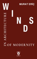 Winds of Modernity in Architecture - Dorlion Yayınları