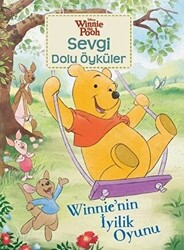 Winnie`nin İyilik Oyunu - Winnie the Pooh Sevgi Dolu Öyküler - 1