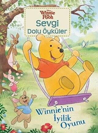 Winnie`nin İyilik Oyunu - Winnie the Pooh Sevgi Dolu Öyküler - 1