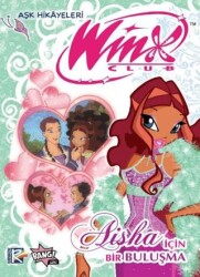 Winx Club Aşk Hikâyeleri: Aisha İçin Bir Buluşma - Komikşeyler Yayıncılık