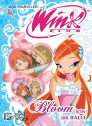 Winx Club Aşk Hikâyeleri: Bloom İçin Bir Balo - Komikşeyler Yayıncılık
