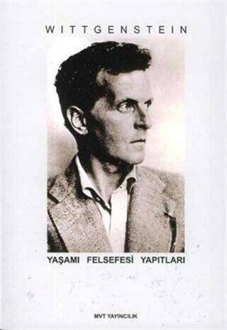 Wittgenstein - Yaşamı Felsefesi Yapıtları - 1